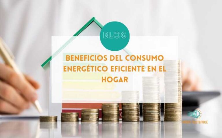 Beneficios del Consumo Energético Eficiente en el Hogar