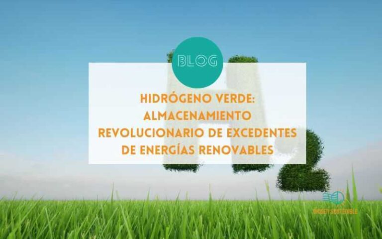 Hidrógeno Verde: Almacenamiento Revolucionario de Excedentes de Energías Renovables
